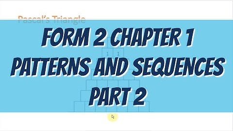 PT3 Maths Form 2 Chapter 1 Patterns and Sequence (Part 2)