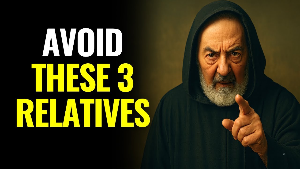 PADRE PIO WARNS: 3 TYPES OF RELATIVES YOU SHOULD AVOID – DISCOVER WHY