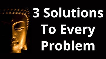 BUDDHA Quotes | 3 Solutions To Every Problem ​​| Inspirational Quotes | Motivational Video