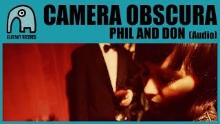 Watch Camera Obscura Phil And Don video