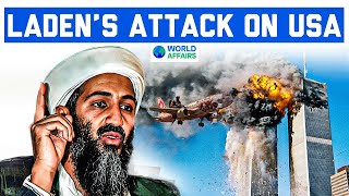 The 9/11 Attacks: Why did Laden attack America? | Cinematic Video by World Affairs
