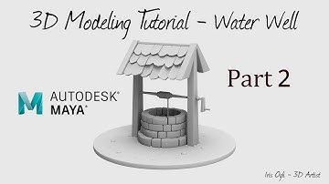 3D Modeling Tutorial - Modeling a Well in Autodesk Maya 2026 - Part2