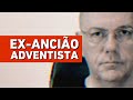 A verdade sobre a Igreja Adventista do Sétimo Dia (segundo um ex-ANCIÃO) | William Comenale