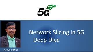 5G Network Slicing  Deep Dive