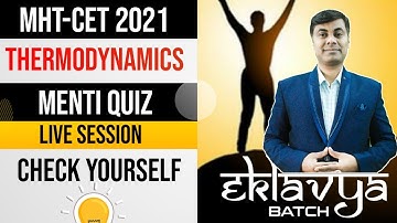 Eklavya Batch MHT-CET 2021 || Thermodynamics Menti Quiz