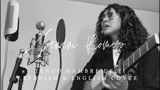 Video thumbnail of "Tengo Hambre De Ti | Español & English Cover | Janani Romero"