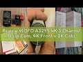 Review VIOFO A329S 4K 3 Channel Dash Cam, 4K Front + 2K Cabin Fisheye (210°) + 2K Rear, Power Saving