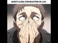 MOST AURA CHARACTER IN JJK: 💀 #jujutsukaisen #jujutsukaisen #anime #jjk #jujutsukaisen #animenation