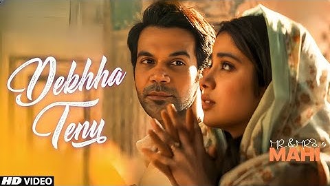 Dekha Tenu | Mr. & Mrs. Mahi | Mohammad Faiz