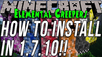 How To Install Elemental Creepers In Minecraft 1.7.10