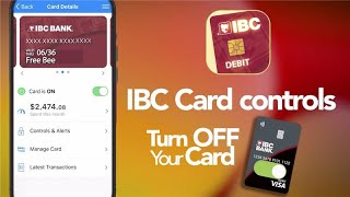 Stop Fraud Fast with IBC Card Controls screenshot 4