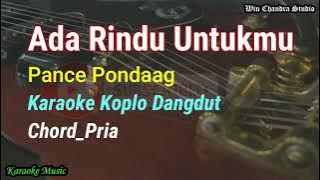 Ada Rindu Untukmu_Karaoke Koplo Dangdut_Chord Cowok