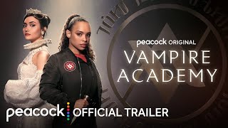 Vampire Academy |  Trailer | Peacock Original