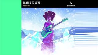 Krimsonn - Scared To Love (Extended Mix) 2023