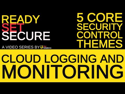 Ready, Set, Secure: Cloud Logging and Monitoring