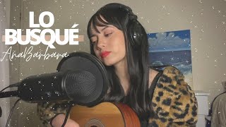 Lo Busqué - Ana Bárbara | Cover x Brissa López chords