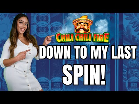 Do or Die: Down To My Last Spin on Chili Chili Fire Slot! Will I Be Victorious?