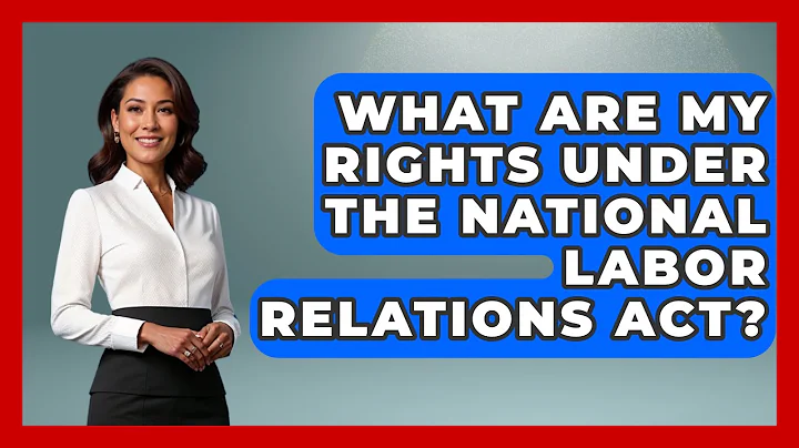 What Are My Rights Under the National Labor Relations Act? | America First Democrats