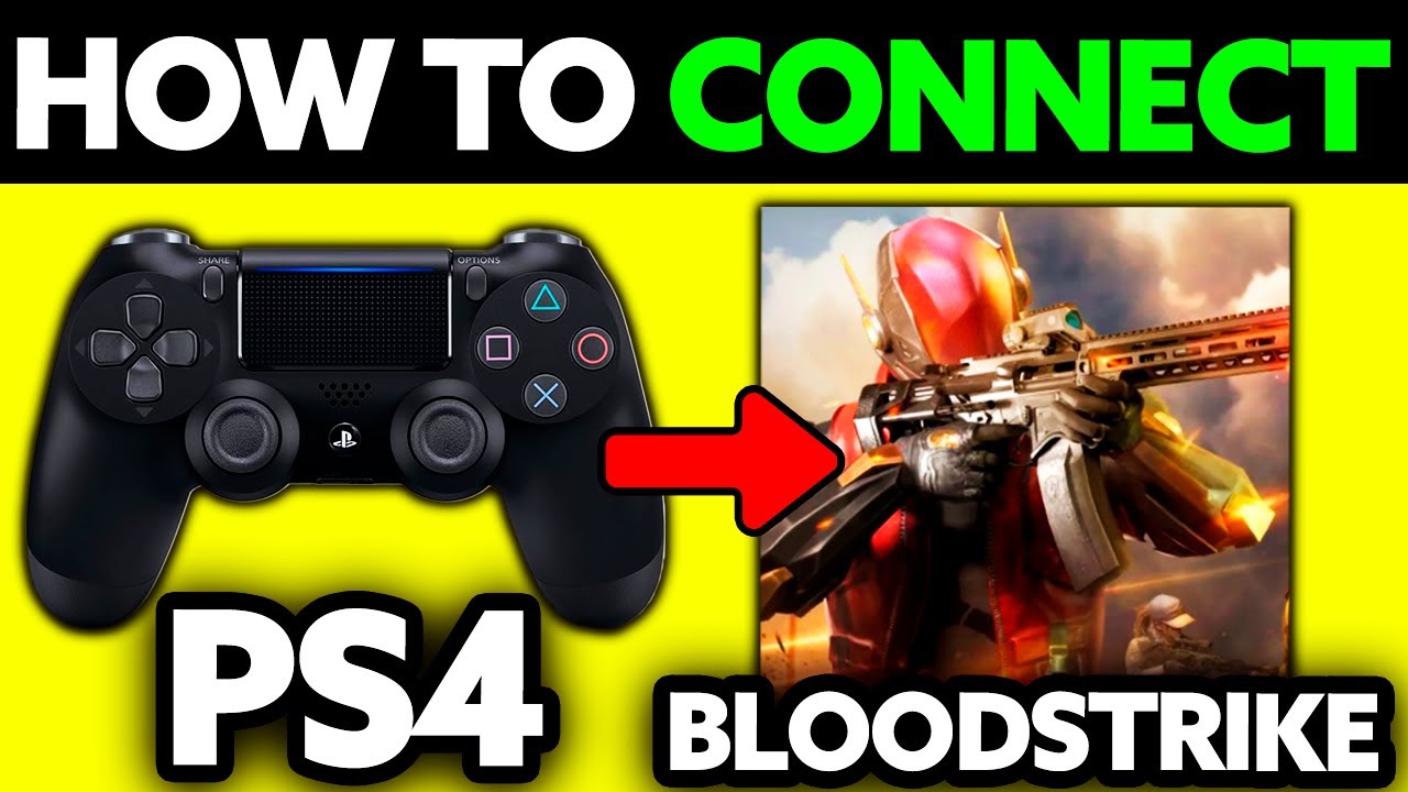 How To Connect PS4 Controller to Bloodstrike (2025) - Step by Step ...