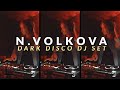 Volkova  live from rusa lv dark disco dj set