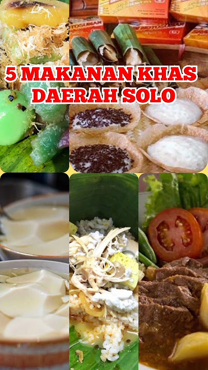 5 MAKANAN KHAS DAERAH SOLO