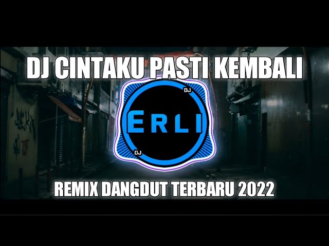 DJ Cintaku Pasti Kembali - Revina Alvira (Muchsin A) Remix Dangdut Terbaru 2022 class=