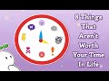 8 Things That Aren’t Worth Your Time In Life