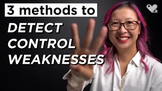 3 methods to identify internal control weaknesses by AmandaLovesToAudit 89,079 views 3 years ago 17 minutes