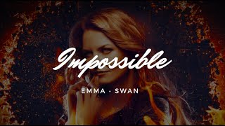 Download lagu Emma Swan || Impossible