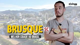 Por que BRUSQUE SC é a MELHOR CIDADE do Brasil?