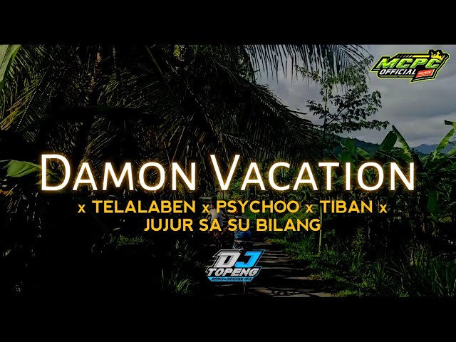 Damon Vacation x Telalaben Psychoo Tiban (DJ Topeng Remix) class=