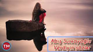 Abis Surxayoglu - Verdiyin Sozler Resimi