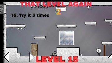 That Level Again 2 Level 15 Walkthrough Don