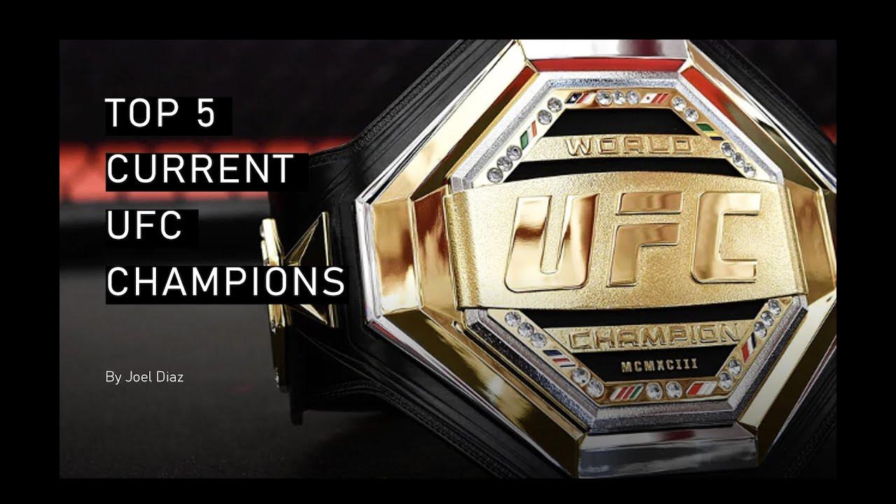 Top 5 List Of Current UFC Champions YouTube