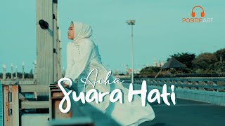 ACHA - Suara Hati (Official)