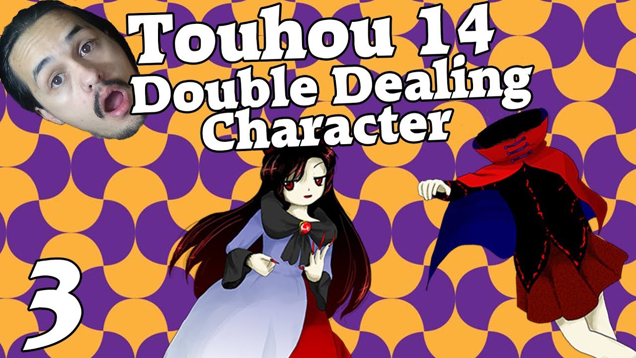 KAGEROU MAKES ME RAGE!!!! | Touhou 14: Double Dealing Character