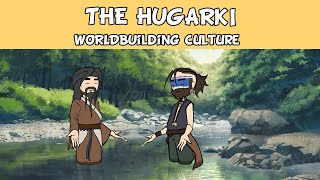 The Hugarki: Introduction | Worldbuilding Culture