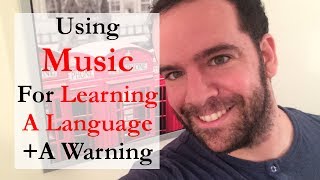 Using MUSIC For Learning a Language + A 'Warning' by Gabriel Silva 7,305 views 7 years ago 7 minutes, 59 seconds