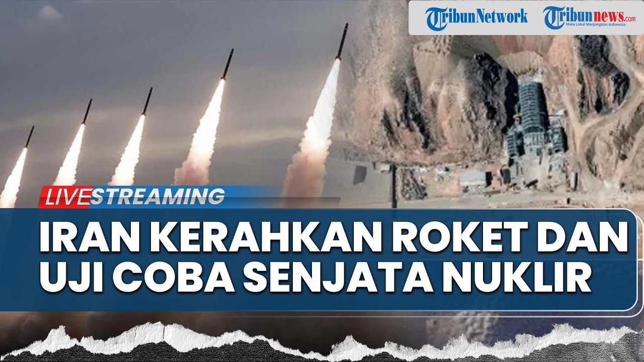 🔴Memanas! Roket Iran Dikerahkan Usai Bocor Rencana AS hingga Teheran Diduga Uji Coba Senjata Nuklir
