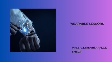 WEARABLE SENSORS | SMART SENSORS AND DEVICES | SNS INSTITUTIONS