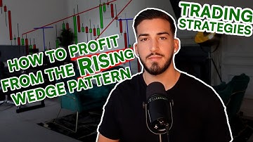 Trading Strategies: How to Profit from the Rising Wedge Pattern