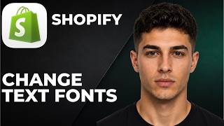 How To Change Text Fonts In Shopify  (Step By Step Beginner Tutorial 2026)