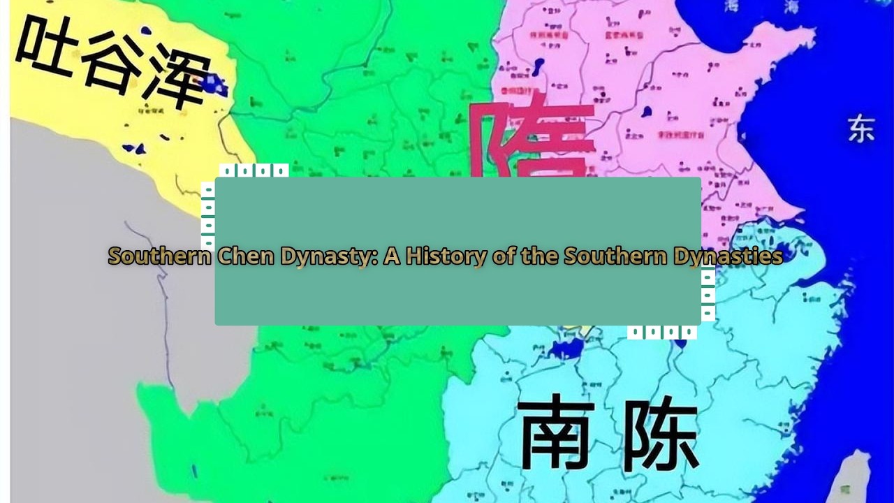 Southern Chen Dynasty: A History of the Southern Dynasties - YouTube