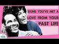 How To Know My Past Life Partner: See The 10 Signs You Have Met A Love From Your Past Life