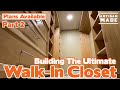 How to Build a Walk-in Closet Part 2 / Building the Ultimate Walk-In Closet / DIY Woodworking