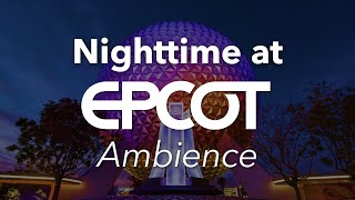 Epcot Fireworks Ambience | Epcot Entrance Spaceship Earth Ambience by Cinemagic Park Ambience 96,113 views 2 years ago 1 hour, 5 minutes
