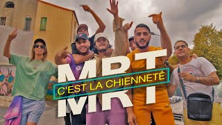 Mrt Feat Team Nasdas - Cest La Chienneté Clip Officiel É