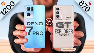 OPPO RENO 7 PRO vs Realme Gt Explorer Master Full Comparison |1200 vs 870 Battle |Which is Best 2021