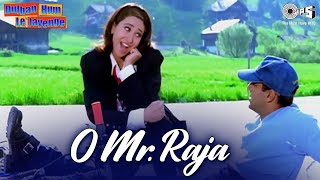 O Mr. Raja | Dulhan Hum Le Jayenge | Salman \u0026 Karisma | Alka Yagnik | Sonu Nigam | Hindi Song