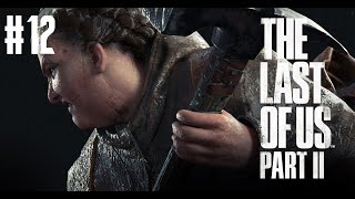 The Last of Us Parte 2 | Nueva partida+ AVISO SPOILERS #12
